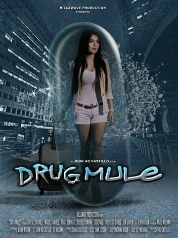 Drug Mule трейлер (2013)