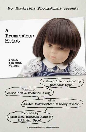 A Tremendous Heist (2014)