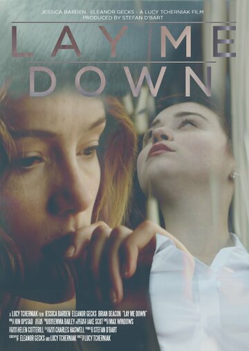 Lay Me Down трейлер (2014)