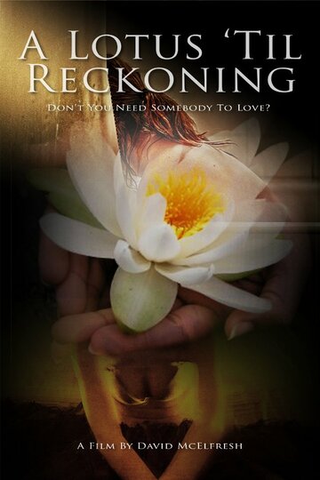 A Lotus 'Til Reckoning трейлер (2013)