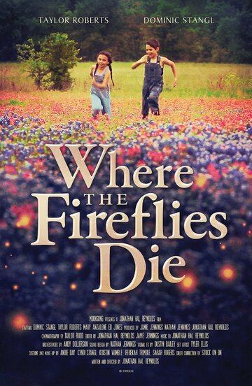 Where the Fireflies Die трейлер (2014)