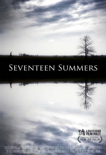 Seventeen Summers трейлер (2013)