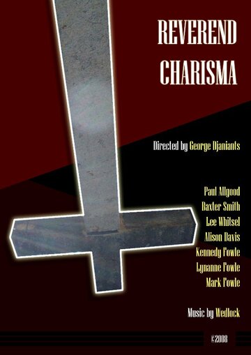 Reverend Charisma трейлер (2008)