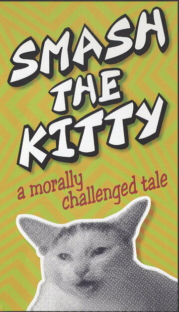 Smash the Kitty трейлер (2003)