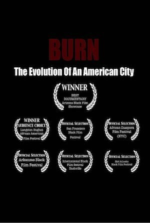 Burn: The Evolution of an American City (2009)
