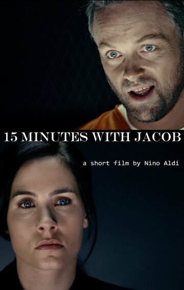 15 Minutes with Jacob трейлер (2013)