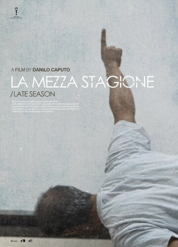 La mezza stagione (2014)