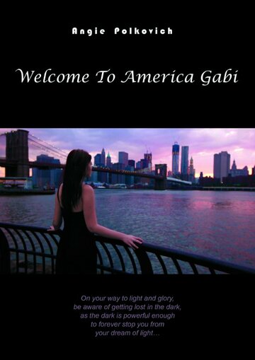 Welcome to America Gabi трейлер (2013)