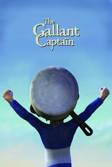 The Gallant Captain трейлер (2013)