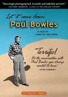 Let It Come Down: The Life of Paul Bowles трейлер (1998)