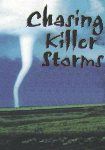 Chasing Killer Storms