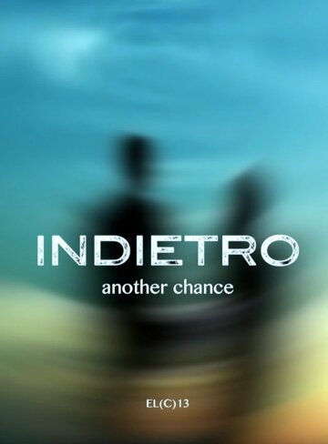 Indietro трейлер (2013)