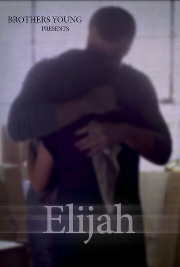 Elijah трейлер (2013)