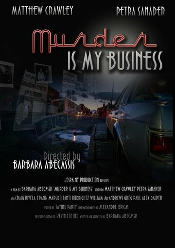 Murder Is My Business трейлер (2013)