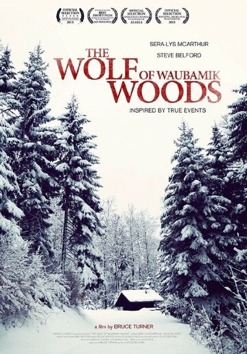 The Wolf of Waubamik Woods (2013)