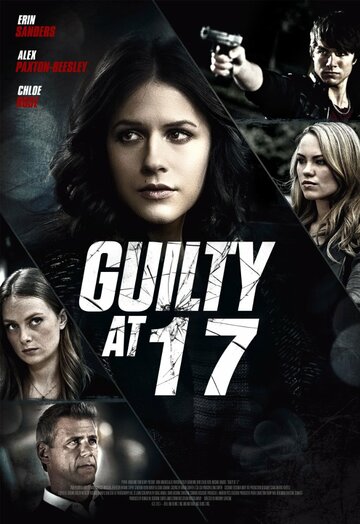 Guilty at 17 трейлер (2014)