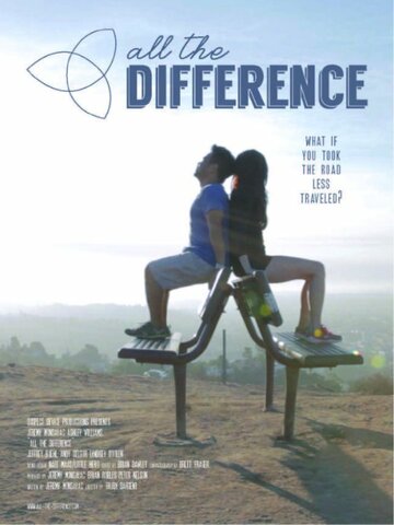 All the Difference трейлер (2014)