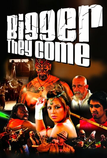 Bigger They Come (2012)