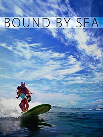 Bound by Sea трейлер (2013)