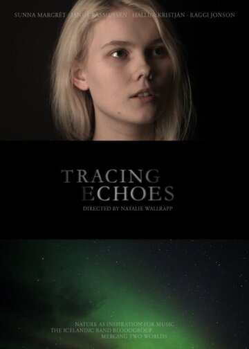 Tracing Echoes трейлер (2013)