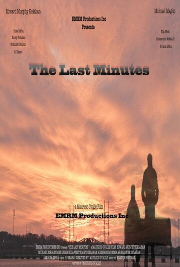 The Last Minutes трейлер (2015)