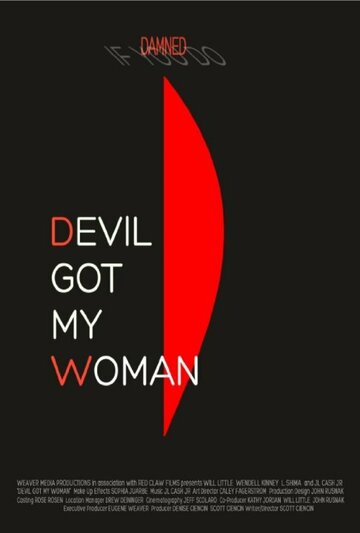 Devil Got My Woman трейлер (2013)