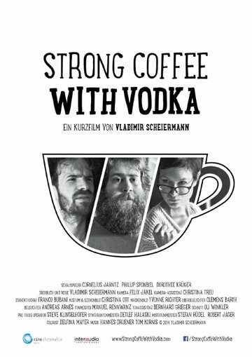 Strong Coffee with Vodka трейлер (2013)