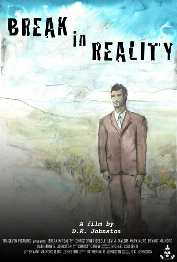 Break in Reality трейлер (2014)