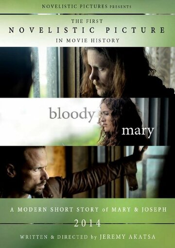 Bloody Mary: A Modern Short Story of Mary & Joseph трейлер (2013)