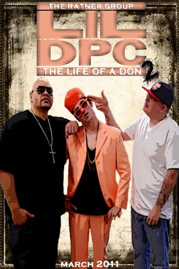 LiL DPC 2: The Life of a Don (2011)