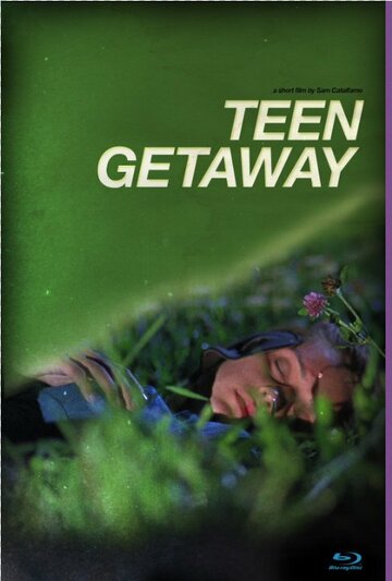 Teen Getaway трейлер (2010)