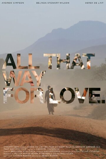 All That Way for Love трейлер (2011)