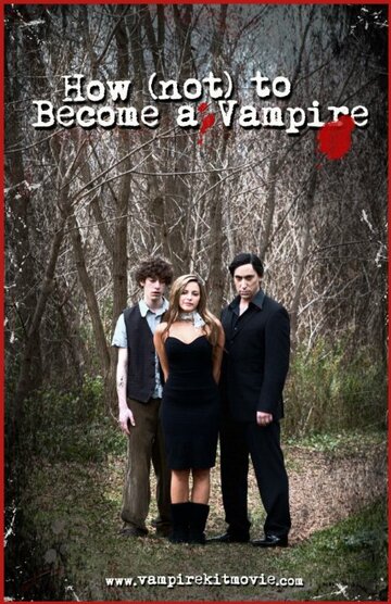 How (Not) to Become a Vampire трейлер (2011)