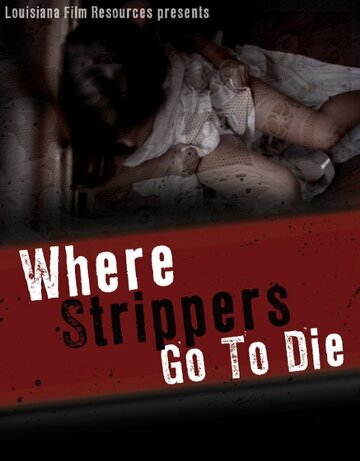 Where Strippers Go to Die трейлер (2010)