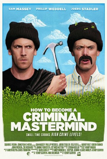 How to Become a Criminal Mastermind (2013)