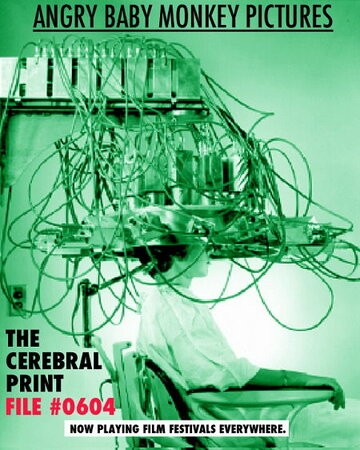 Cerebral Print: File #0604 трейлер (2003)