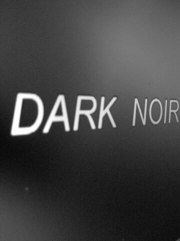 Dark Noir трейлер (2015)