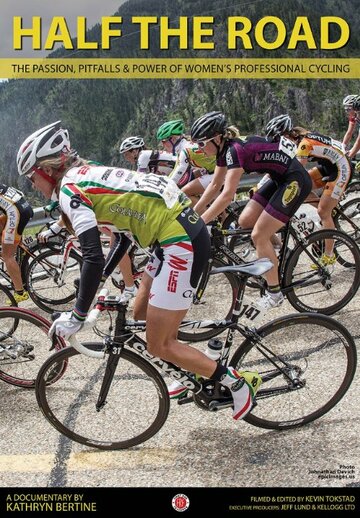 Half The Road: The Passion, Pitfalls & Power of Women's Professional Cycling трейлер (2014)