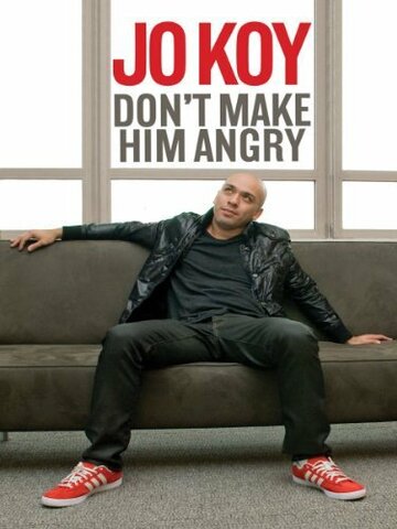 Jo Koy: Don't Make Him Angry (2009)