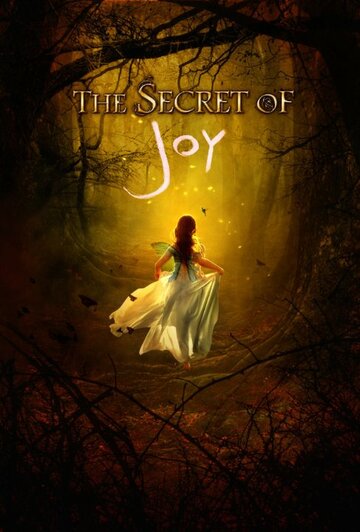 The Secret of Joy трейлер (2015)