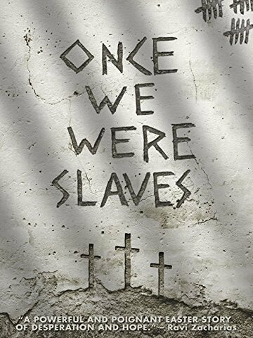 Once We Were Slaves (2014)