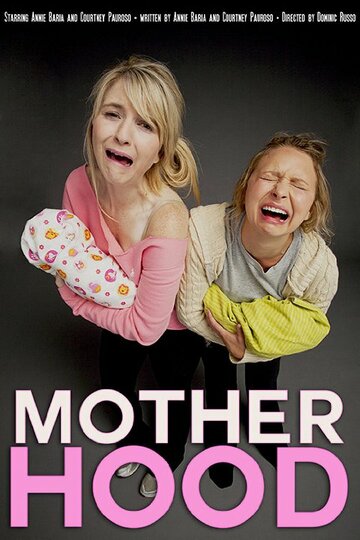 Motherhood трейлер (2014)