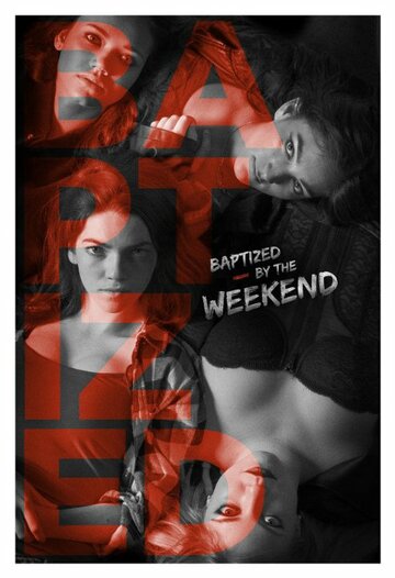 Baptized by the Weekend трейлер (2014)