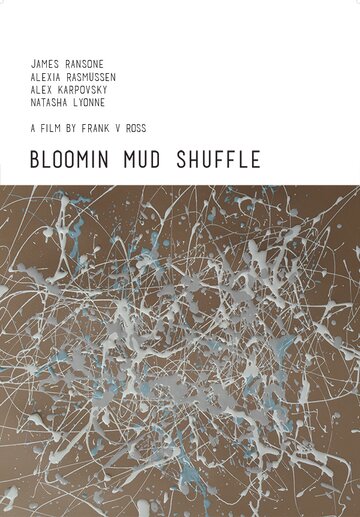 Bloomin Mud Shuffle трейлер (2015)