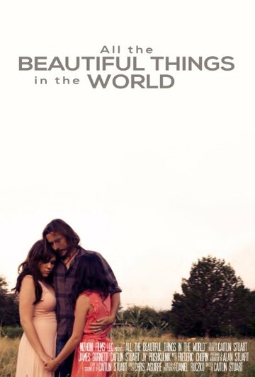 All the Beautiful Things in the World трейлер (2014)