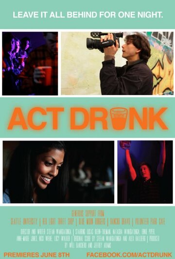 Act Drunk трейлер (2013)