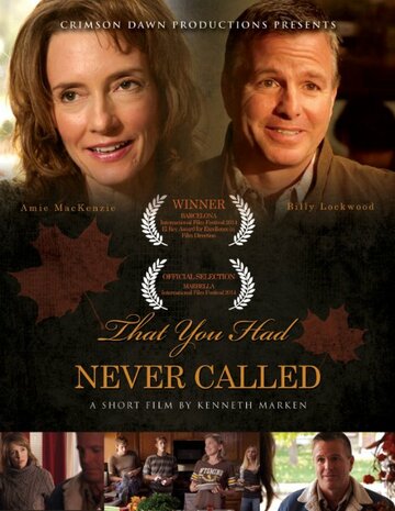 That You Had Never Called трейлер (2014)