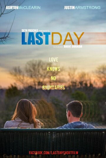 Last Day трейлер (2014)