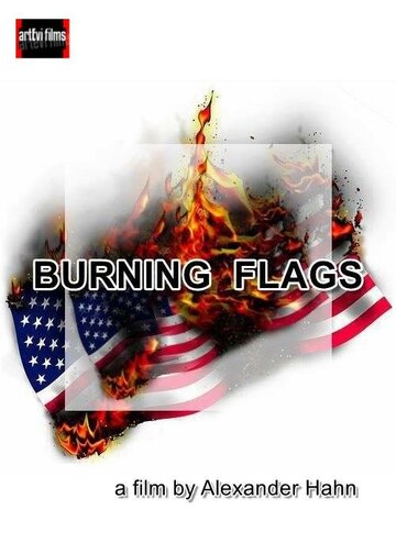 Burning Flags трейлер (2014)