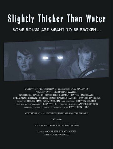 Slightly Thicker Than Water трейлер (2004)